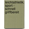 Leichtathletik. Sport - schnell griffbereit by Bernd Wehren
