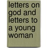 Letters on God and Letters to a Young Woman door Von Rainer Maria Rilke
