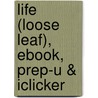 Life (Loose Leaf), Ebook, Prep-U & Iclicker door David E. Sadava