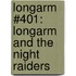 Longarm #401: Longarm and the Night Raiders