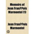 Memoirs Of Jean Fran Ois Marmontel Volume 1