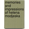 Memories and Impressions of Helena Modjeska door Onbekend
