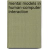 Mental Models in Human-Computer Interaction door Subcommittee National Research Council
