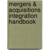 Mergers & Acquisitions Integration Handbook by Scott C. Whitaker