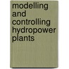 Modelling and Controlling Hydropower Plants door Sa'ad Petrous Mansoor