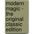 Modern Magic - The Original Classic Edition