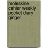 Moleskine Cahier Weekly Pocket Diary Ginger door Moleskine