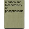 Nutrition And Biochemistry Of Phospholipids door Willem Van Nieuwenhuyzen