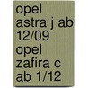 Opel Astra J ab 12/09 Opel Zafira C ab 1/12 by Rüdiger Etzold