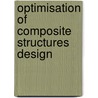 Optimisation of Composite Structures Design door Antonio Miravete