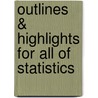 Outlines & Highlights For All Of Statistics door Larry Wasserman