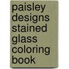 Paisley Designs Stained Glass Coloring Book by Marty Noble