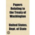 Papers Relating To The Treaty Of Washington