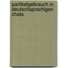 Partikelgebrauch in deutschsprachigen Chats door Rebeka Egyházy
