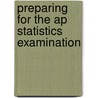 Preparing For The Ap Statistics Examination by Viva Hathaway
