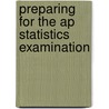 Preparing For The Ap Statistics Examination by Viva Hathaway