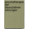 Psychotherapie der dissoziativen Störungen by Luise Reddemann
