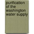 Purification of the Washington Water Supply