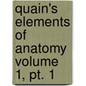 Quain's Elements Of Anatomy Volume 1, Pt. 1 door Jones Quain