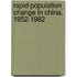 Rapid Population Change in China, 1952-1982