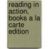 Reading in Action, Books a la Carte Edition