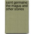 Saint Germaine: The Magus and Other Stories