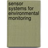 Sensor Systems for Environmental Monitoring by M. Campbell