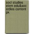 Socl Studies Elem Edu&Soc Stdies Content Pk