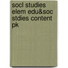 Socl Studies Elem Edu&Soc Stdies Content Pk door Walter C. Parker