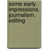 Some Early Impressions. Journalism. Editing door Sir Leslie Stephen