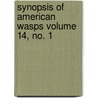 Synopsis of American Wasps Volume 14, No. 1 by Henri De Saussure