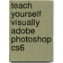 Teach Yourself Visually Adobe Photoshop Cs6