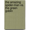 The Amazing Spider-Man Vs. The Green Goblin door Steve Behling