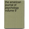 The American Journal of Psychology Volume 9 by Granville Stanley Hall