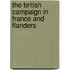 The British Campaign in France and Flanders