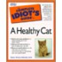 The Complete Idiot's Guide To A Healthy Cat