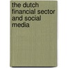 The Dutch Financial Sector And Social Media door Eline Evenhuis