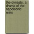 The Dynasts, a Drama of the Napoleonic Wars