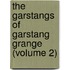The Garstangs of Garstang Grange (Volume 2)