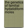 The Genetics of Familial Hydatidiform Moles door Sharlene Murdoch