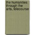 The Humanities Through the Arts, Telecourse