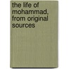 The Life of Mohammad, from Original Sources by Aloys Sprenger
