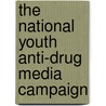 The National Youth Anti-Drug Media Campaign door United States Congressional House