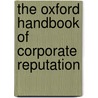 The Oxford Handbook of Corporate Reputation door Timothy G. Pollock