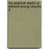 The Poetical Works of Edward Young Volume 2