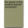 The Power of the Student-Teacher Connection door Greenough Mcglynn Linda