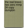 The Real Bravo Two Zero Mmp 24 Copy Dumpbin by Michael Asher