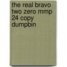 The Real Bravo Two Zero Mmp 24 Copy Dumpbin door Michael Asher