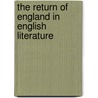 The Return of England in English Literature door Michael Gardiner