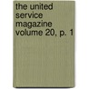 The United Service Magazine Volume 20, P. 1 by Arthur William Alsager Pollock